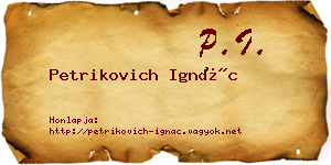 Petrikovich Ignác névjegykártya